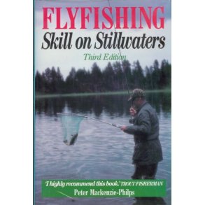 Flyfishing - Skill on Stillwaters (3. udg., indb.)